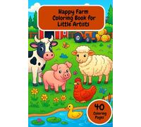 Happy Farm: Coloring Book for Little Artists