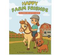 Happy Farm Friends: Coloring and Activity Book