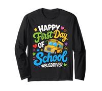 Happy First Day of School Bus Driver Back To School Maglia a Manica