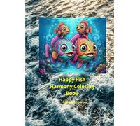 Happy Fish Harmony Coloring Book
