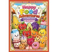 Happy Food Adventures Coloring Book