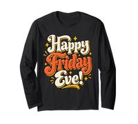 Happy Friday Eve Funny Thursday Retro Weekend Vibes Maglia a Manica
