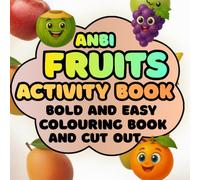 happy fruits activity book colouring and cut out