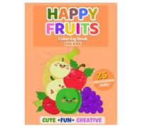Happy Fruits: Coloring Book