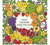 Happy Fruits: Coloring Book for Kids