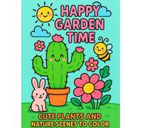 Happy Garden Time Coloring Pages | Cute Nature & Garden Coloring Book