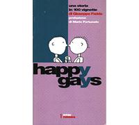 Happy gays. Una storia in 100 vignette
