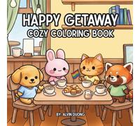 Happy Getaway: Cozy Coloring Book