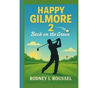 Happy Gilmore 2: Back on the Green