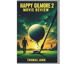 Happy Gilmore 2 Movie Review: Comedy, Chaos, and a Shot at Redemption