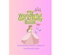 Happy Girl Activity Book: Fun Coloring, Puzzles, Mazes & Activities for Girls