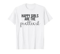 Happy Girls Are The Prettiest X Feminista Maglietta