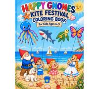 Happy Gnomes: Kite Festival Coloring Book: For Kids Ages 6-9