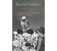 David Sedaris – Happy-Go-Lucky
