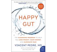 Happy Gut: The Cleansing Program to Help You Lose Weight, Gain Energy, and Eliminate Pain