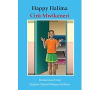Happy Halima: English - Gikuyu Bilingual Edition