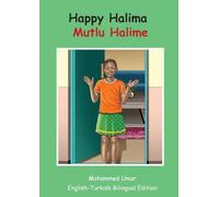 Happy Halima: English - Turkish Bilingual Edition