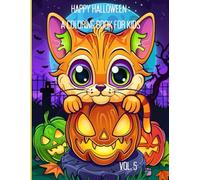 Happy halloween : a coloring book for kids Vol. 5: A Fun Halloween Activity Book for Creative Little Artists