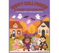 Happy Halloween Alphabet Coloring Book: A Fun & Friendly A-Z Halloween Adventure