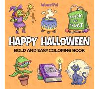 Happy Halloween: Bold and Easy Coloring Book For All Ages with Cute and Spooky Drawings