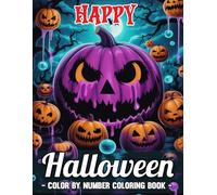Happy Halloween Color By Number Coloring Book: Large Print Halloween Color by Number-Fun & Easy Relaxing Spooky Scenes for Adults.