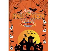 Happy Halloween Coloring Book: Bold & Easy Designs, Simple and Fun For Kids