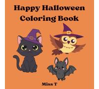 Happy Halloween Coloring Book for Kids: Cute & Not So Spooky Fun for Ages 3-8