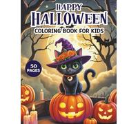 Happy halloween coloring book for kids: Super Cute & Fun Halloween Coloring Adventure for Kids Ages 4-8 Featuring Cute Cats, Smiling Pumpkins, Bats, ( Halloween Gifts for Kids )