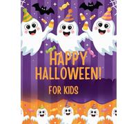 Happy Halloween for kids: Coloring Page for Kids: Big Fun with Ghosts, Pumpkins, and Witches Fun coloring pages featuring spooky and funny characters - cats, candy, costumes, and more! For ages 5-10