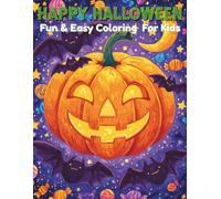 Happy Halloween Fun & Easy Coloring Book For Kids Ages 4-8: 50 Halloween Coloring Pages for Kids with Pumpkins, Ghosts, Bats, and Candy
