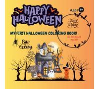 HAPPY HALLOWEEN!: MY FIRST HALLOWEEN COLORING BOOK