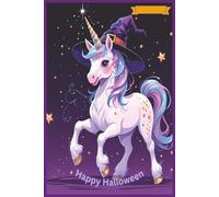 Happy Halloween: Mystic Night Unicorn: Witch Hat Journal