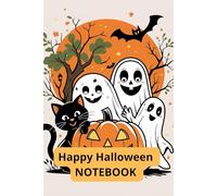 Happy Halloween Notebook: Spooky Lined Journal for Notes, Ideas & Halloween Plans - 120 Pages