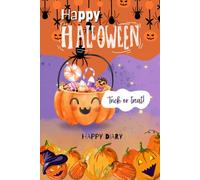 Happy Halloween smart kids diary: Little Monster journal: Happy Halloween Notes, Doodles, and Adventures