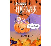 Happy Halloween smart kids diary: Little Monster journal: Happy Halloween Notes, Doodles, and Adventures