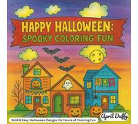 Happy Halloween: Spooky Coloring Book: Bold and Easy Designs for Hours of Fun