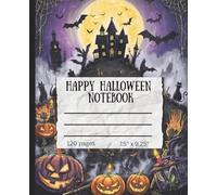 Happy Halloween Themed Notebook: Fun & Spooky Ruled Journal with 120 Pages | Ideal for School, Journaling & Gift Giving | 7.5" x 9.25"