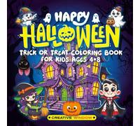 Happy Halloween: Trick or Treat Coloring Book for Kids Ages 4•8