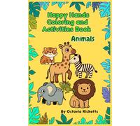 Happy Hands Coloring and Activities Book: Animals