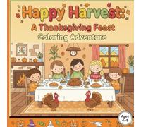 Happy Harvest: A Thanksgiving Feast Coloring Adventure