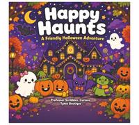 Happy Haunts: A Friendly Halloween Adventure