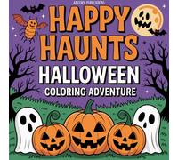 Happy Haunts Halloween Coloring Adventure: Bold and Easy