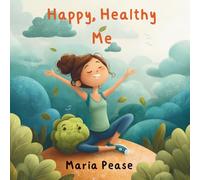 Happy, Healthy Me