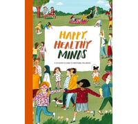 Happy, Healthy Minds (Copertina rigida)