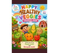 Happy Healthy Veggies: Cute Veggies to Color, Learn, and Enjoy