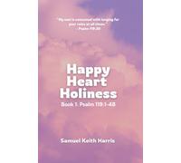 Happy Heart Holiness: Book 1: Psalm 119:1-48