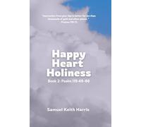 Happy Heart Holiness: Book 2: Psalm 119: 49-88