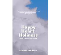 Happy Heart Holiness: Book 2: Psalm 119: 49-88