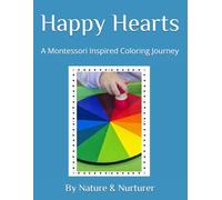 Happy Hearts: A Montessori Inspired Coloring Journey