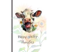 Happy Heifer Thoughts
